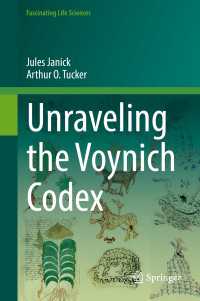 ヴォイニッチ手稿の科学<br>Unraveling the Voynich Codex〈1st ed. 2018〉