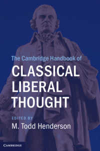 ケンブリッジ版　古典的自由主義思想ハンドブック<br>The Cambridge Handbook of Classical Liberal Thought