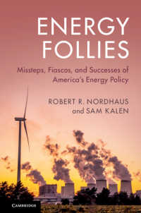 アメリカのエネルギー政策：混乱と成否<br>Energy Follies : Missteps, Fiascos, and Successes of America's Energy Policy
