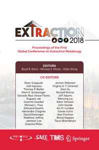 Extraction 2018 : Proceedings of the First Global Conference on Extractive Metallurgy