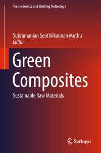 Green Composites〈1st ed. 2019〉 : Sustainable Raw Materials