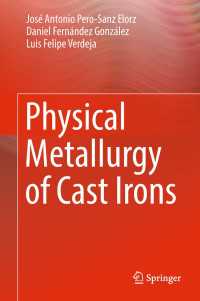 鋳鉄の物理冶金学（テキスト）<br>Physical Metallurgy of Cast Irons