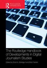 ラウトレッジ版　デジタル・ジャーナリズム研究ハンドブック<br>The Routledge Handbook of Developments in Digital Journalism Studies