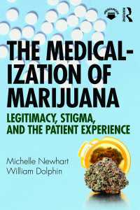 マリファナの医療化<br>The Medicalization of Marijuana : Legitimacy, Stigma, and the Patient Experience