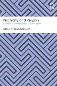 精神医学と宗教<br>Psychiatry and Religion : Context, Consensus and Controversies