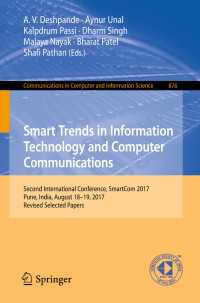 Smart Trends in Information Technology and Computer Communications : Second International Conference, SmartCom 2017, Pune, India, August 18-19, 2017, Revised Selected Papers
