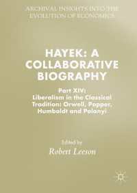 Hayek: A Collaborative Biography〈1st ed. 2018〉 : Part XIV: Liberalism in the Classical Tradition: Orwell, Popper, Humboldt and Polanyi