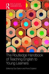 ラウトレッジ版　早期英語教育ハンドブック<br>The Routledge Handbook of Teaching English to Young Learners