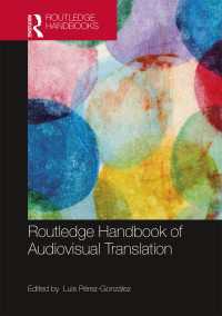 ラウトレッジ版　視聴覚翻訳ハンドブック<br>The Routledge Handbook of Audiovisual Translation