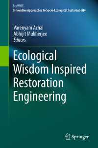 Ecological Wisdom Inspired Restoration Engineering〈1st ed. 2019〉