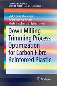 Down Milling Trimming Process Optimization for Carbon Fiber-Reinforced Plastic〈1st ed. 2019〉