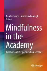 学術界におけるマインドフルネス<br>Mindfulness in the Academy : Practices and Perspectives from Scholars