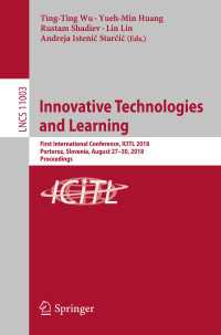 Innovative Technologies and Learning : First International Conference, ICITL 2018, Portoroz, Slovenia, August 27–30, 2018, Proceedings