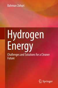 水素エネルギーとクリーンな未来の課題と解決<br>Hydrogen Energy〈1st ed. 2019〉 : Challenges and Solutions for a Cleaner Future