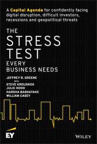 The Stress Test Every Business Needs : A Capital Agenda for Confidently Facing Digital Disruption, Difficult Investors, Recessions and Geopolitical Threats