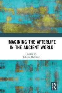 古代世界における死後の世界の想像<br>Imagining the Afterlife in the Ancient World