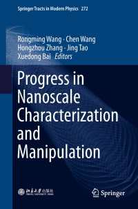 Progress in Nanoscale Characterization and Manipulation