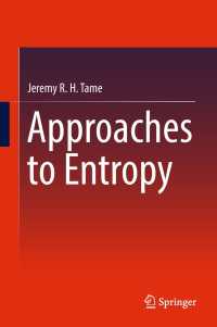 J. R. H. ティム（横浜市立大学）著／エントロピーへのアプローチ<br>Approaches to Entropy