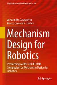 Mechanism Design for Robotics : Proceedings of the 4th IFToMM Symposium on Mechanism Design for Robotics