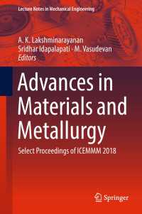 Advances in Materials and Metallurgy : Select Proceedings of ICEMMM 2018