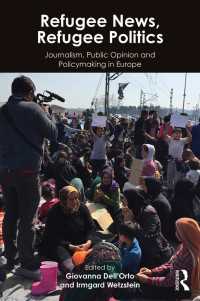 欧州にみる難民報道と政治<br>Refugee News, Refugee Politics : Journalism, Public Opinion and Policymaking in Europe