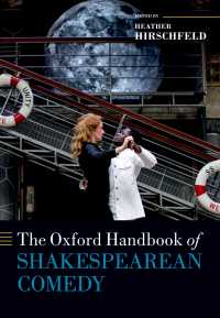オックスフォード版　シェイクスピア喜劇ハンドブック<br>The Oxford Handbook of Shakespearean Comedy