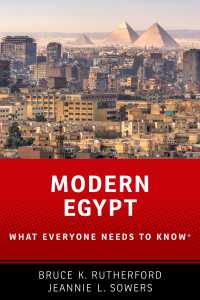 誰もが知っておきたい現代エジプト<br>Modern Egypt : What Everyone Needs to Know&reg;