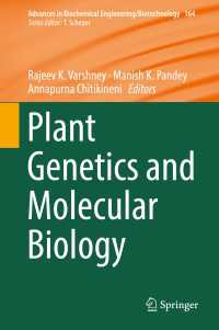 Plant Genetics and Molecular Biology〈1st ed. 2018〉