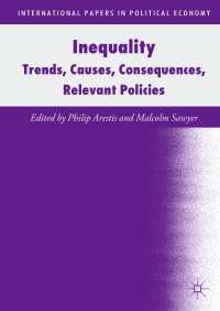 Inequality〈1st ed. 2018〉 : Trends, Causes, Consequences, Relevant Policies