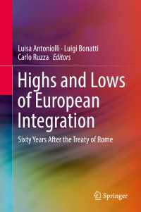 Highs and Lows of European Integration : Sixty Years After the Treaty of Rome