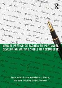 Manual prático de escrita em português : Developing Writing Skills in Portuguese