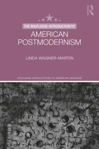 アメリカのポストモダニズム文学入門<br>The Routledge Introduction to American Postmodernism