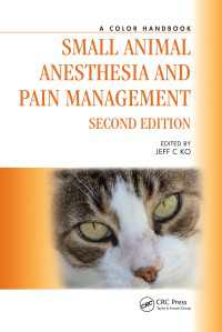 小動物麻酔・ペインマネジメント図解ハンドブック（第２版）<br>Small Animal Anesthesia and Pain Management : A Color Handbook（2）
