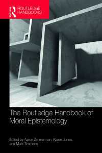 ラウトレッジ版　道徳認識論ハンドブック<br>The Routledge Handbook of Moral Epistemology