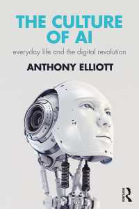 人工知能の文化：日常生活とデジタル革命<br>The Culture of AI : Everyday Life and the Digital Revolution