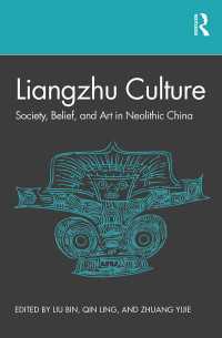 Liangzhu Culture : Society, Belief, and Art in Neolithic China