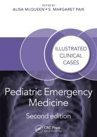 小児救急医療ケース図解（第２版）<br>Pediatric Emergency Medicine : Illustrated Clinical Cases, Second Edition（2）