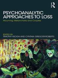 Psychoanalytic Approaches to Loss : Mourning, Melancholia and Couples