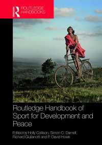 ラウトレッジ版　開発と平和のためのスポーツ・ハンドブック<br>Routledge Handbook of Sport for Development and Peace