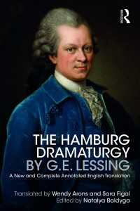 The Hamburg Dramaturgy by G.E. Lessing : A New and Complete Annotated English Translation