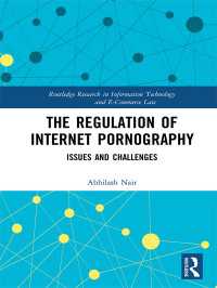 The Regulation of Internet Pornography : Issues and Challenges
