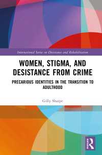 Women, Stigma, and Desistance from Crime : Precarious Identities in the Transition to Adulthood