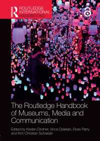 ラウトレッジ版　博物館のメディア・コミュニケーション学ハンドブック<br>The Routledge Handbook of Museums, Media and Communication