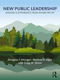 New Public Leadership : Making a Difference from Where We Sit