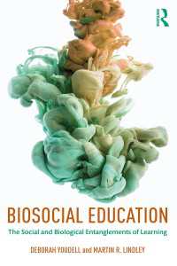 生物社会的教育論<br>Biosocial Education : The Social and Biological Entanglements of Learning