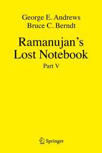 ラマヌジャンの失われたノート第５部（最終巻）<br>Ramanujan's Lost Notebook〈1st ed. 2018〉 : Part V