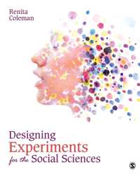 社会科学のための実験設計<br>Designing Experiments for the Social Sciences : How to Plan, Create, and Execute Research Using Experiments