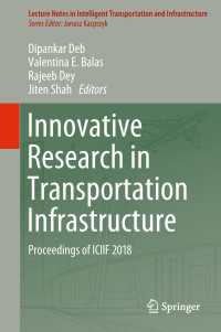 Innovative Research in Transportation Infrastructure : Proceedings of ICIIF 2018