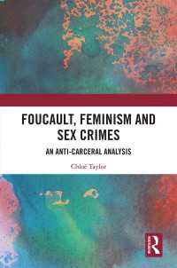 フーコー、フェミニズム、性犯罪<br>Foucault, Feminism, and Sex Crimes : An Anti-Carceral Analysis