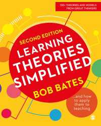 学習理論：そして教育現場にどう生かすか（第２版）<br>Learning Theories Simplified : ...and how to apply them to teaching（Second Edition）